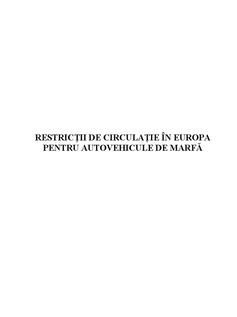 Restrictii De Circulatie In Europa Pentru Autovehiculele De Marfa
