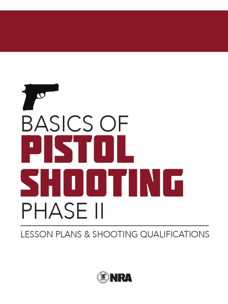 Nra Basic Pistol Phase II Lesson Plan PDF Trigger (Firearms) Firearms
