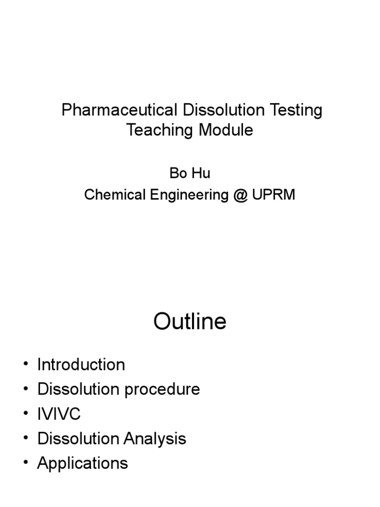 Pharmaceutical Dissolution Testing Teaching Module: Bo Hu Chemical ...