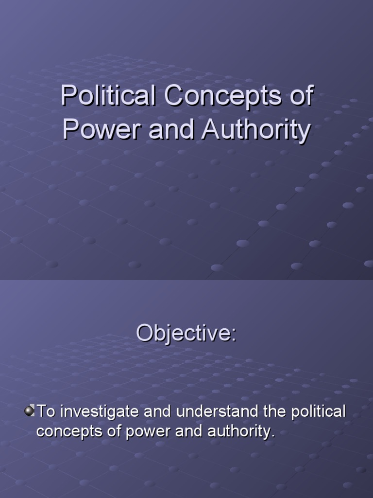 Political Concepts of Power and Authority | PDF