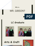 Mr. Gibson?: Who Is