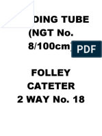 Feeding Tube (NGT No. 8/100cm) Folley Cateter 2 WAY No. 18