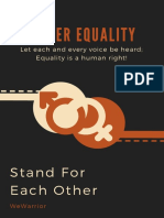 Gender Equality: Let Each and Every Voice Be Heard Equality Is A Human Right!