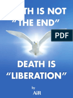 Death is not the end. Death is Liberation