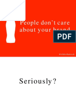 Peopledon'tcare Aboutyourbrand: @slidesthatrock