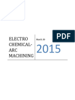 Electro Chemical-ARC Machining: March 30