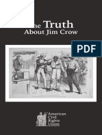 The Truth About Jim Crow