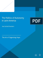 (Non-Governmental Public Action) Ana Cecilia Dinerstein (Auth.) - The Politics of Autonomy in Latin America - The Art of Organising Hope (2015, Palgrave Macmillan UK)