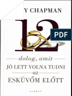 Gary Chapman - 12 Dolog, Amit Jó Lett Volna Tudni Az Esküvőm Előtt PDF