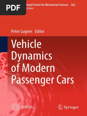 Cism International Centre For Mechanical Sciences 5 Peter Lugner Vehicle Dynamics Of Modern Passenger Cars 19 Springer International Publishing Pdf Simulation Steering