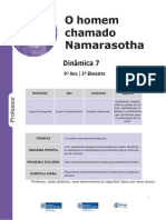 O Homem Chamado Namarasotha: Dinâmica 7