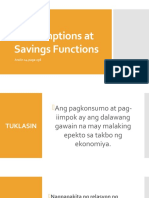 Consumptions at Savings Functions