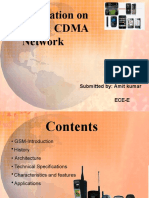 Presentation On GSM & Cdma Network: Submitted By: Amit Kumar Ece-E