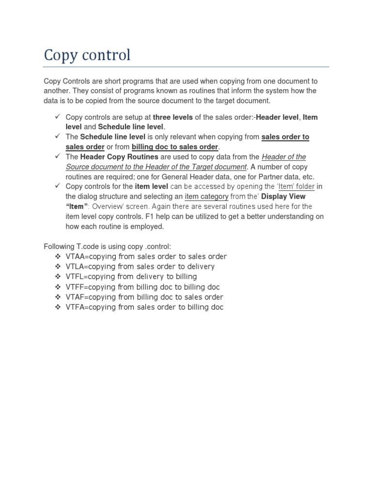 Copy Control Level and Schedule Line Level. Sales Order or From