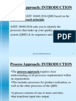 Process Approach: INTRODUCTION: - Remember, IATF 16949:2016 QMS Based On The