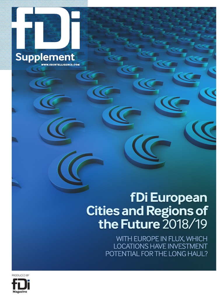 FDi European Cities and Regions of The Future 2018 19 PDF Foreign