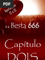 Apocalipse 12 e 13 e a Besta 666 Especial