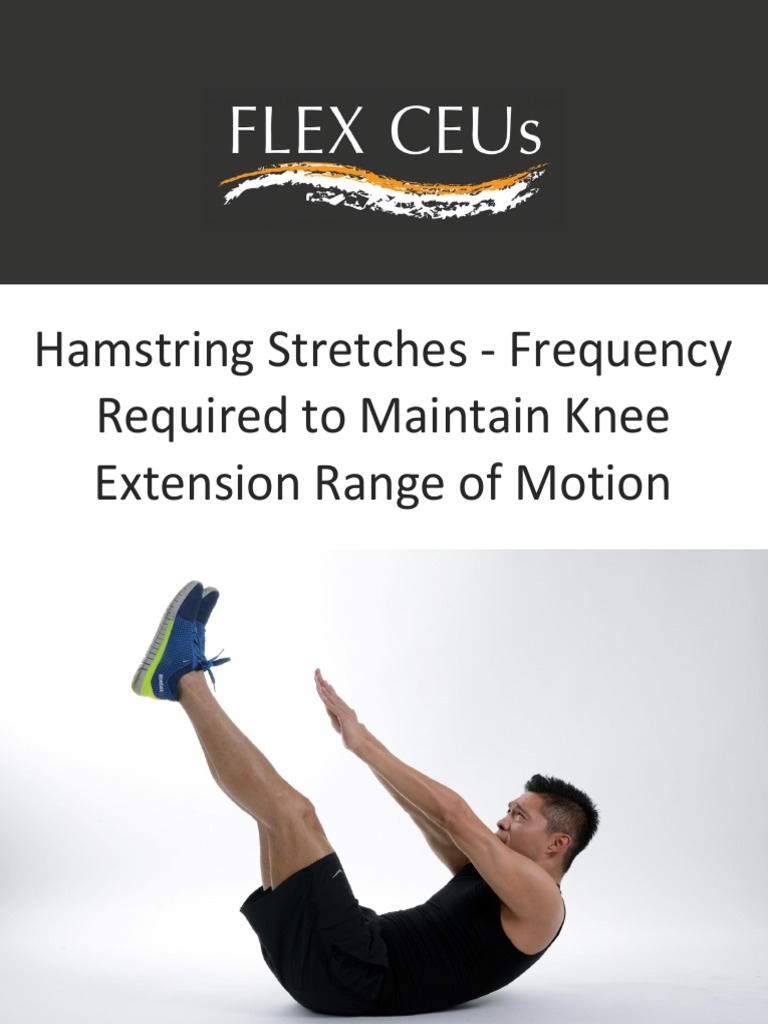 Hamstring Stretches Frequency Required To Maintain Knee Extension Range