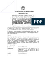 EL TRIBUNAL DE JUSTICIA DE LA COMUNIDAD ANDINA, en San Francisco de Quito, A Los Veintiún (21) Días Del Mes de Mayo Del Año Dos Mil Catorce.