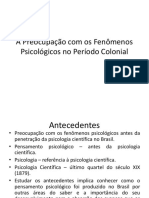 A Preocupação Com Os Fenômenos Psicológicos No Período Colonial