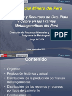 Potencial Minero Del Perú: Producción y Recursos de Oro, Plata y Cobre en Las Franjas Metalogenéticas Del Perú