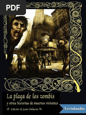 La Plaga De Los Zombis Y Otras Historias De Muertos Vivientes Aa Vv Zombis Vampiros