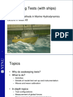 Seakeeping Tests (With Ships) : Experimental Methods in Marine Hydrodynamics Lecture in Week 43
