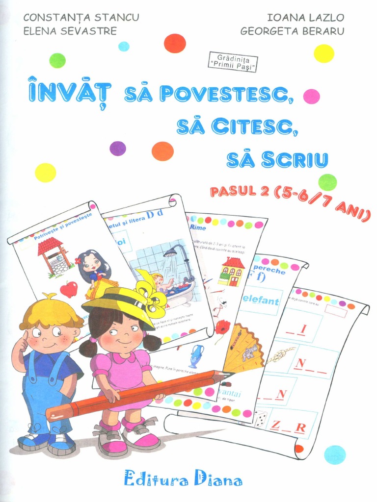 Invat Sa Povestesc Sa Scriu Sa Citesc Pasul 2 5 6 7 Ani | PDF