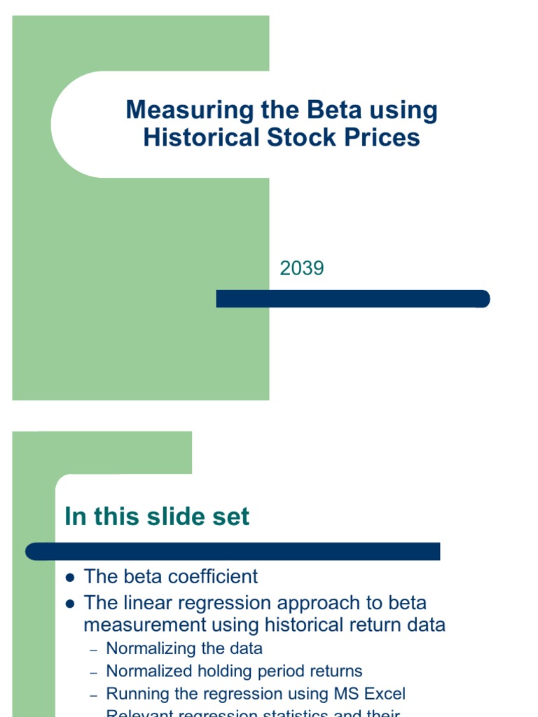 Historical Beta Measurement Beta (Finance) Capital Asset Pricing Model