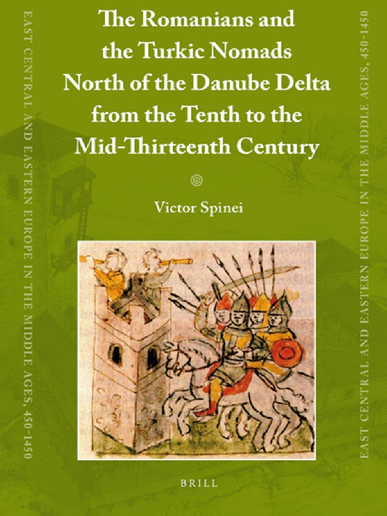 Romanians And The Turkic Nomads Mid 13th Century 1col Romania Geopolitics