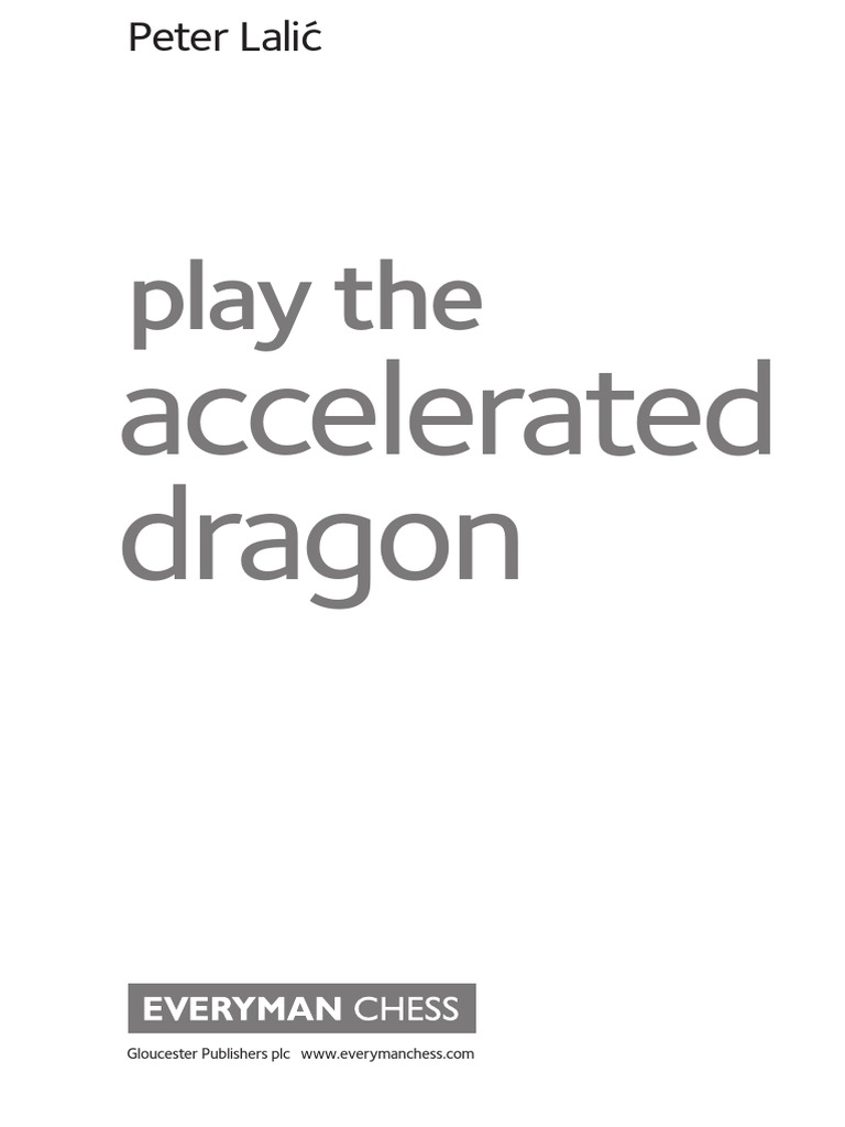 The Accelerated Dragon: How to Play It as White and Black