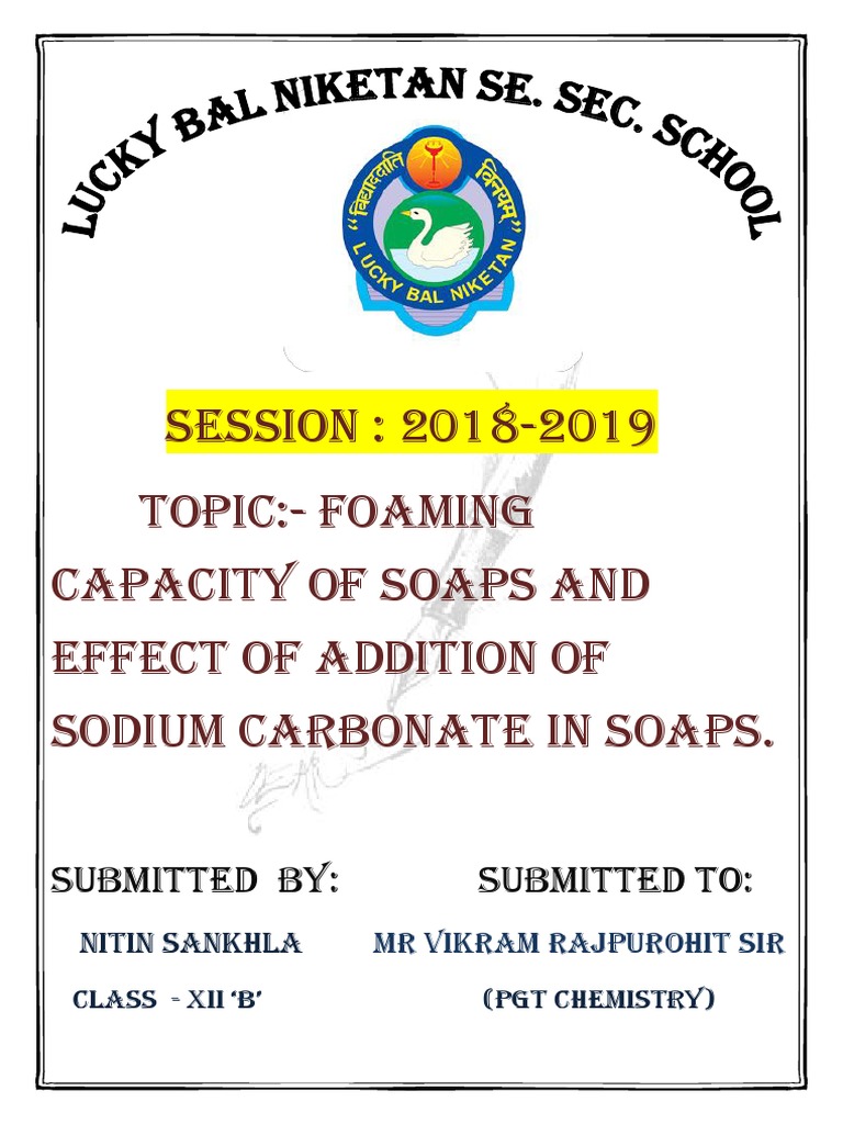 Chemistry project class 12th foaming capacity of soaps and effect of