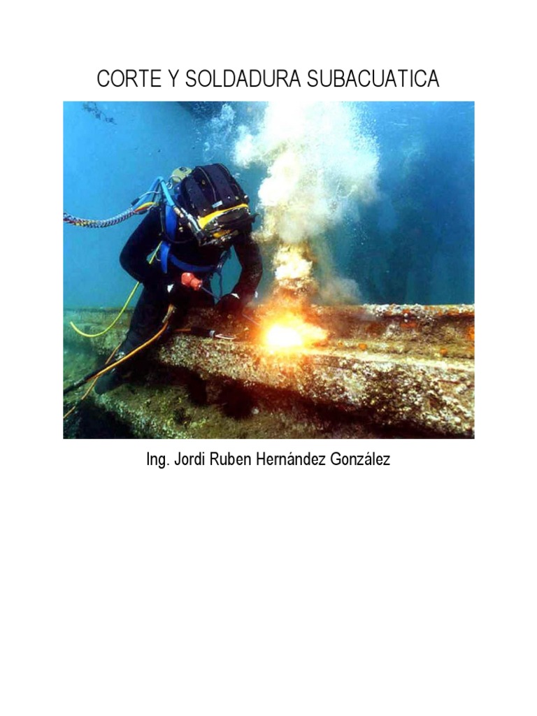 Corte y Soldadura Subacuática SMAW | PDF | Soldadura | Construcción, image size:768x1024