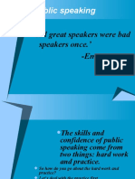 Public Speaking: All Great Speakers Were Bad Speakers Once.' - Emerson