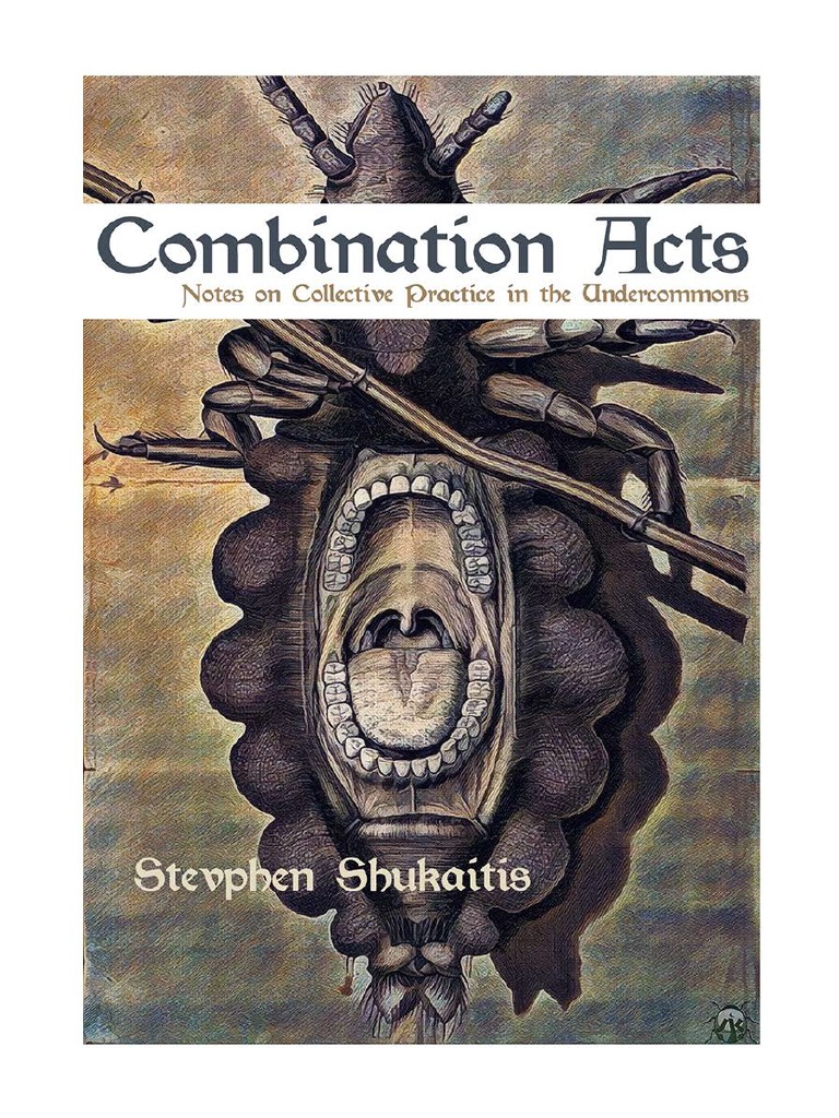 Combination Acts. Notes On Collective Practice in The