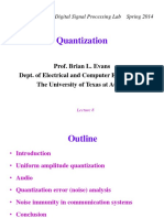 Quantization: Prof. Brian L. Evans Dept. of Electrical and Computer Engineering The University of Texas at Austin