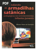 Desvendando as Armadilhas Satânicas Pedagógicas Nos Entretenimentos Infanto-juvenis - Eliezer Vieira de Carvalho