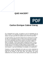 Que Hacer? - Carlos Enrique Cabral Garay