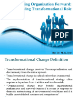 Taking Organization Forward: Playing Transformational Role: By: Dr. M. K. Iyer