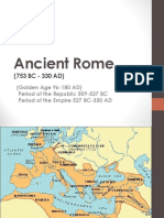 Ancient Rome: (753 BC - 330 AD)