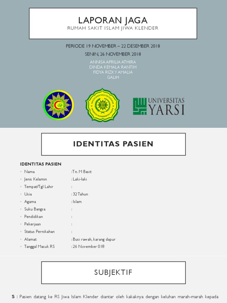 Laporan Jaga Rumah  Sakit  Islam  Jiwa  Klender 