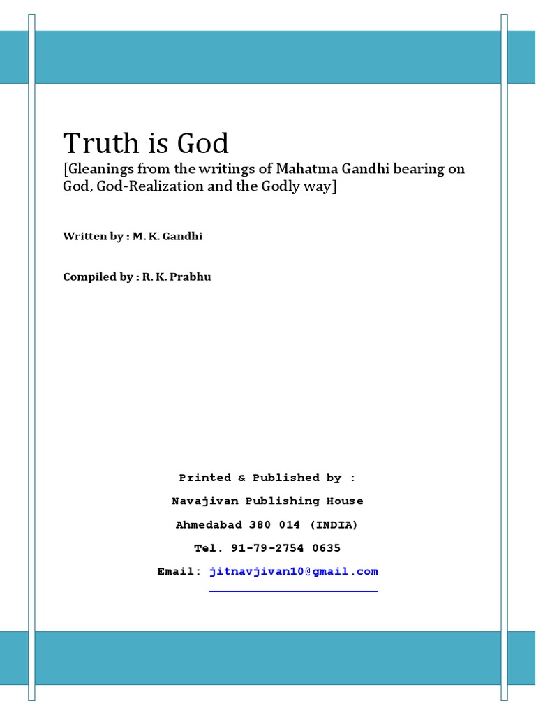 Truth Is God: (Gleanings From The Writings of Mahatma Gandhi Bearing On ...