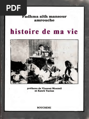 Histoire De Ma Vie Par Fadhma Ait Mansour Amrouche Pdf Algerie Poesie