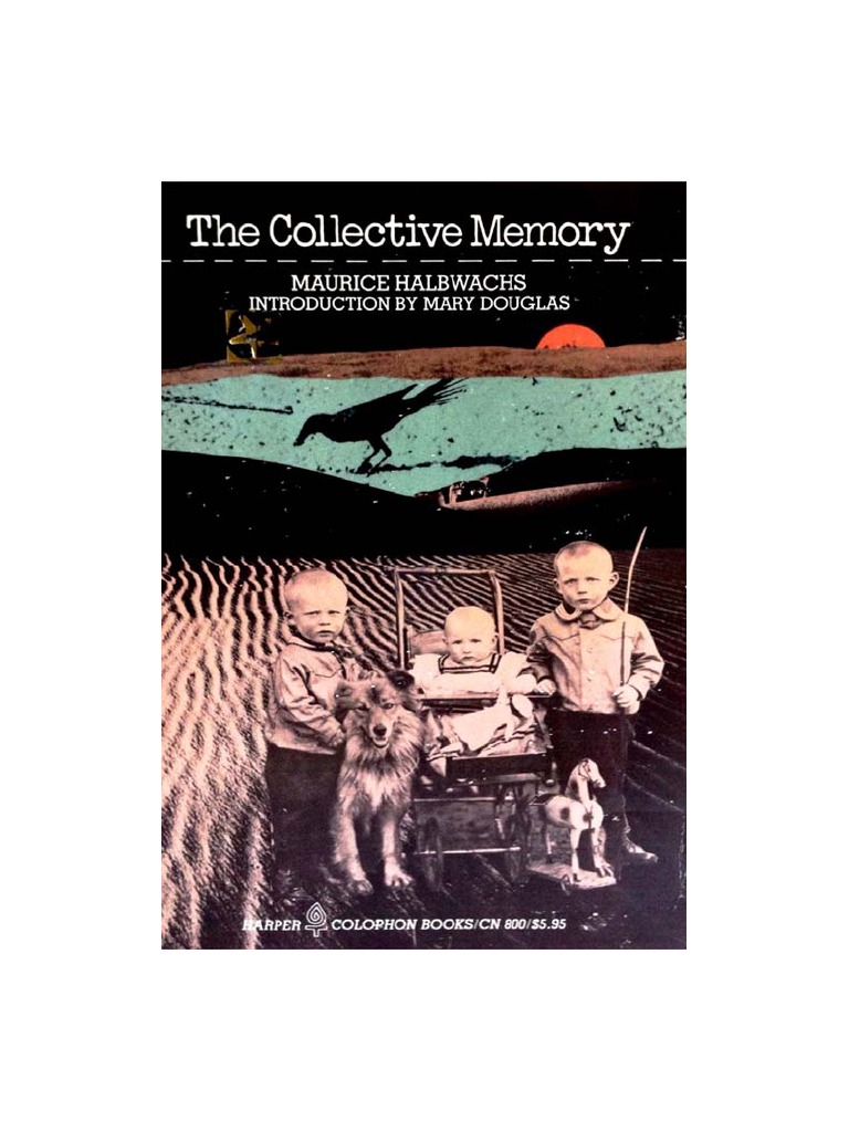 Maurice Halbwachs) The Collective Memory | PDF | Recall