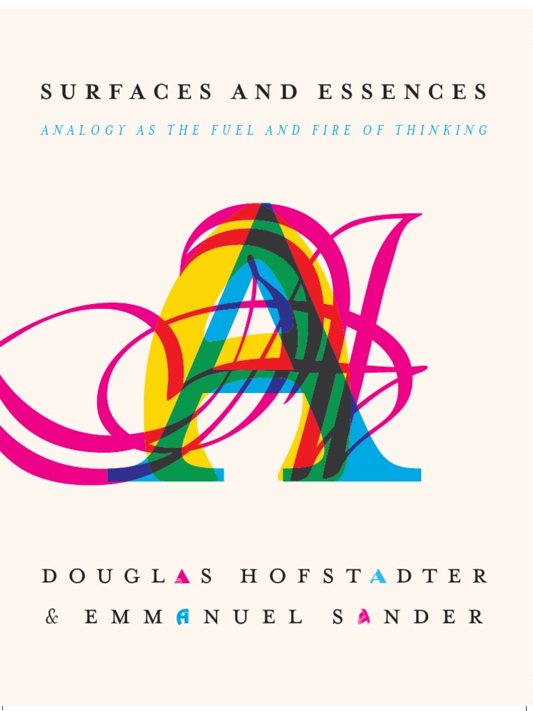 Surfaces and Essences Analogy As The Fuel and Fire of Thinking | PDF |  English Language | Concept