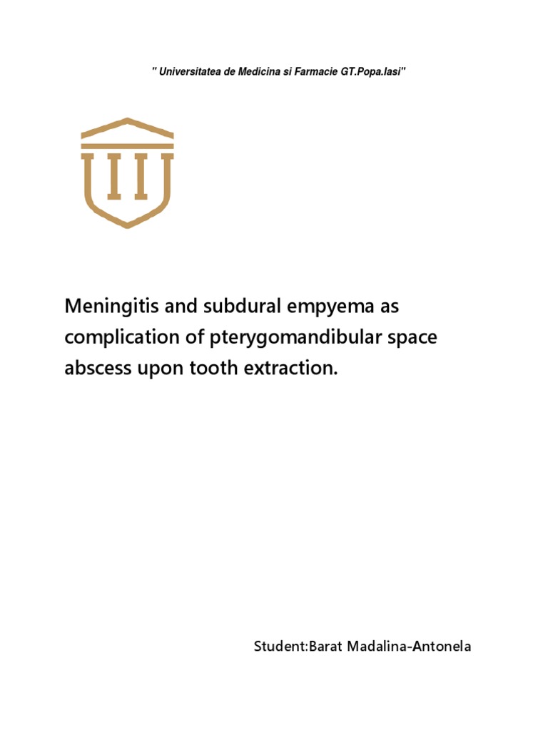 Meningitis and Subdural Empyema As Complication of Pterygomandibular Space Abscess Upon Tooth