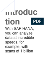 Introduc Tion: With Sap Hana, You Can Analyze Data at Incredible Speeds, For Example, With Scans of 1 Billion