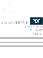 MIRANDA, Cybelle Salvador et al. Caminhos e Ausências no Patrimônio da Saúde em Belém