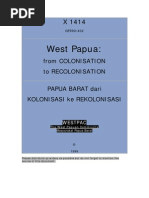 West Papua: From COLONISATION To RECOLONISATION (PAPUA BARAT Dari KOLONISASI Ke REKOLONISASI, WESTPAC The West Papuan Community Masyarakat Papua Barat © 1999, X 1414 - GF990/402