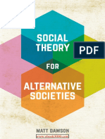 Social Theory For Alternative Societies 1